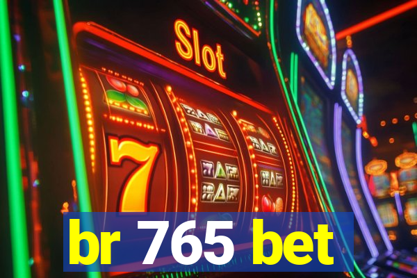 br 765 bet